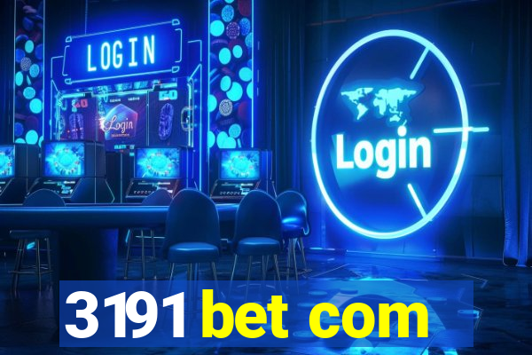 3191 bet com